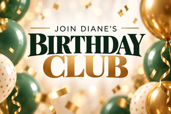 Join Diane's Birthday Club